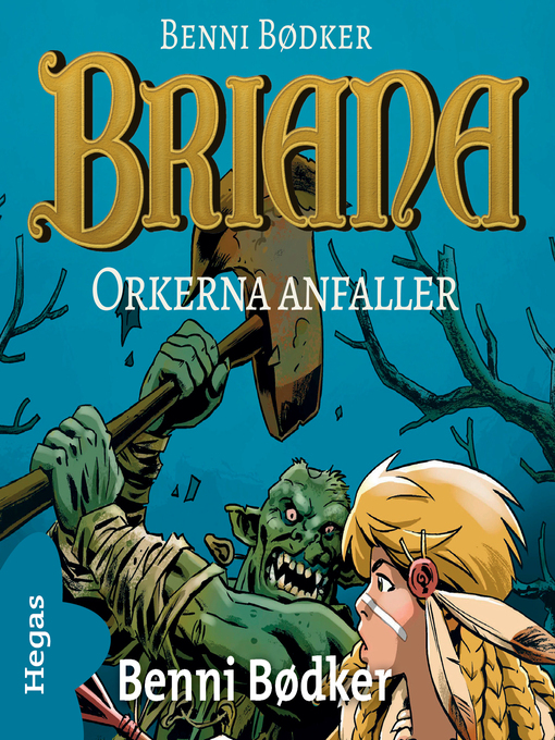 Titeldetaljer för Orkerna anfaller av Benni Bødker - Tillgänglig